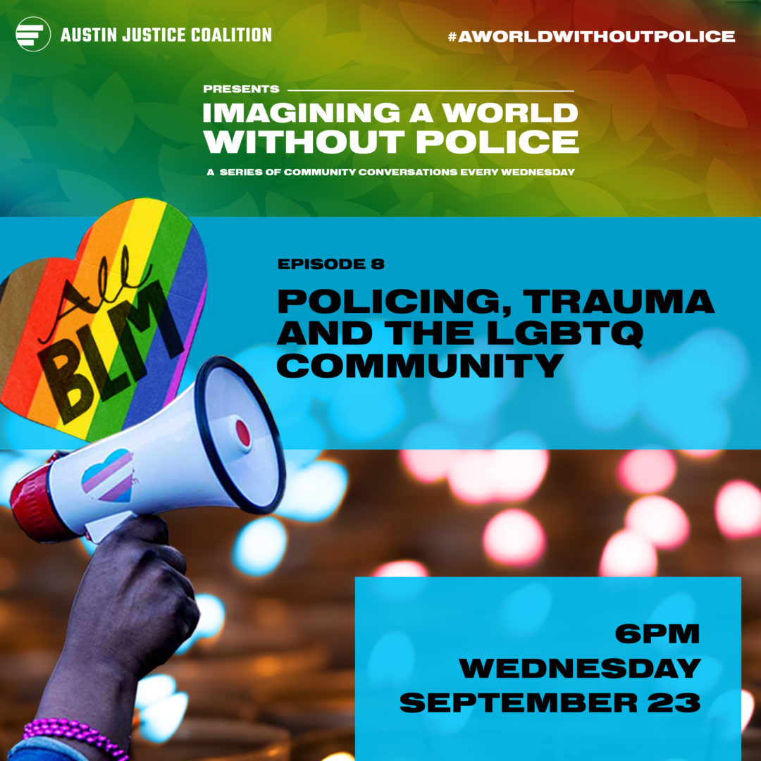 A World Without Police - Ep. 8 - Policing, Trauma and the LGBTQ