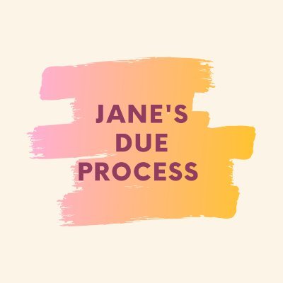 Jane’s Due Process